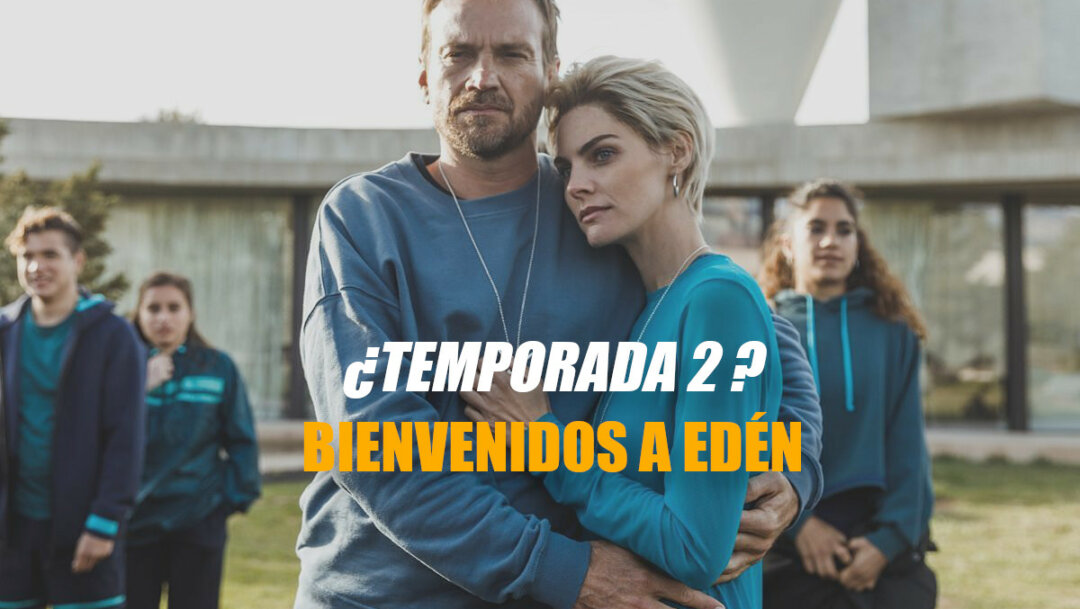 Netflix confirma la temporada 2 de Bienvenidos a Edén
