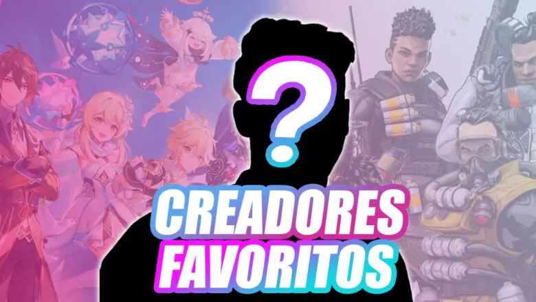 Creadores de contenido favoritos