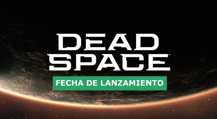 Imagen de El remake de Dead Space anuncia por fin su fecha de lanzamiento... ¡Y no está tan lejos!