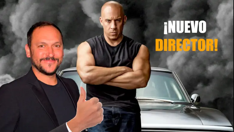 Fast and Furious 10 Nuevo Director