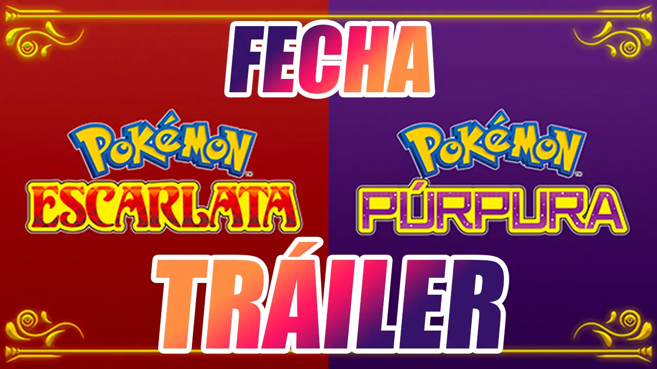 fecha tráiler pokémon escarlata y púrpura