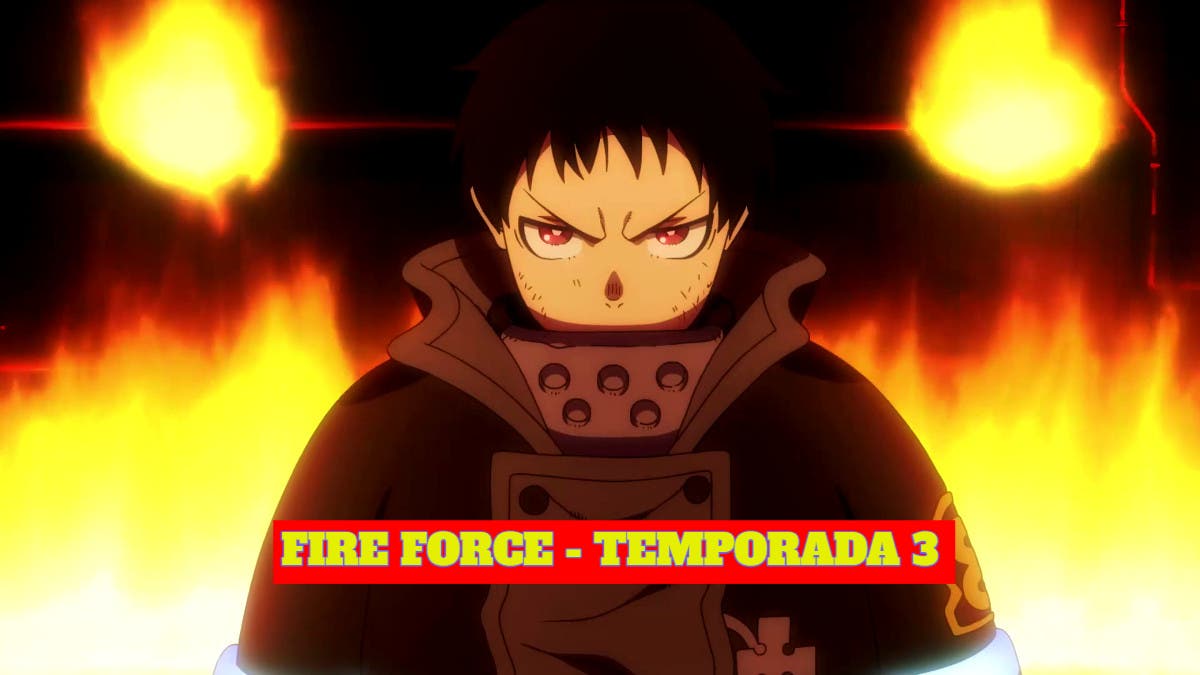 3 TEMPORADA DE FIRE FORCE (ENEN NO SHOUBOUTAI)- SERÁ QUE TEM CHANCES? 