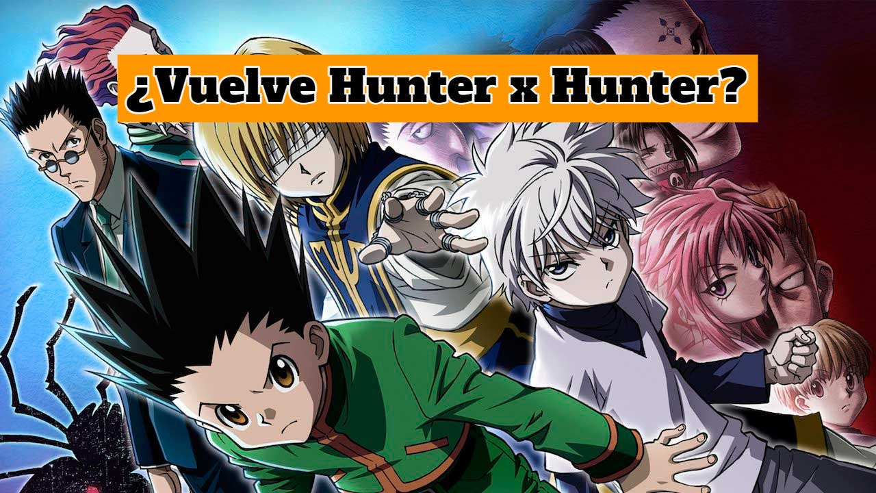 Hunter X Hunter regresa en julio con varios capítulos especiales