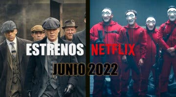 Imagen de Estos son todos los estrenos de Netflix en junio de 2022