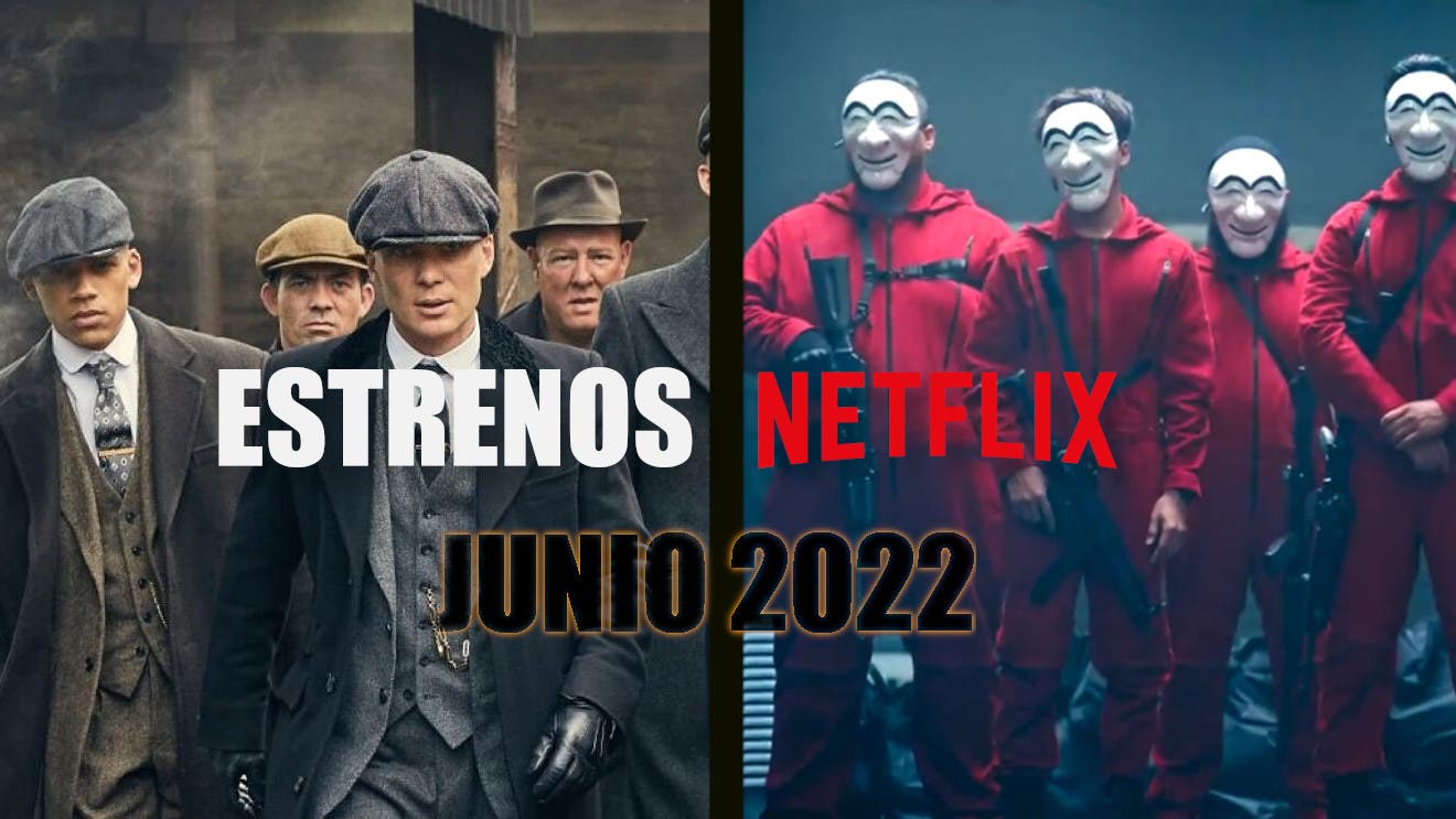 estrenos netflix junio 2022