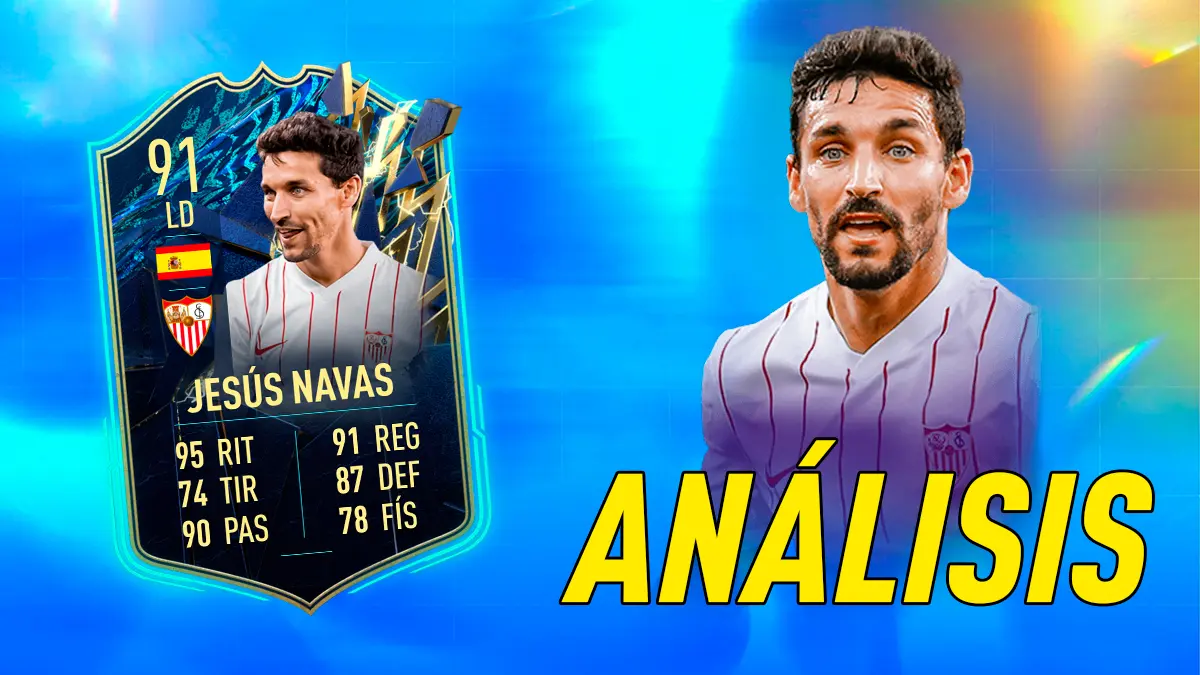 FIFA 22 Ultimate Team Análisis Jesús Navas TOTS