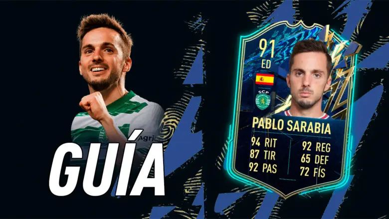 FIFA 22 Ultimate Team Guía Pablo Sarabia TOTS