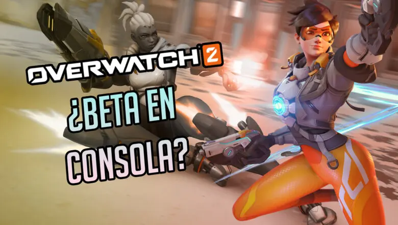Sobre la Beta de Overwatch 2