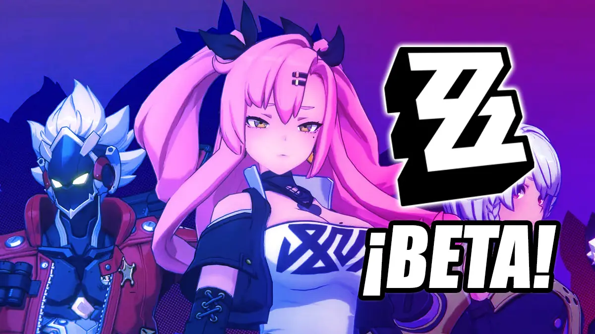 Todo sobre la Beta de Zenless Zone Zero
