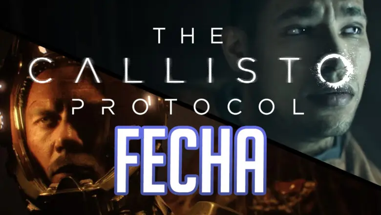 the callisto protocol fecha