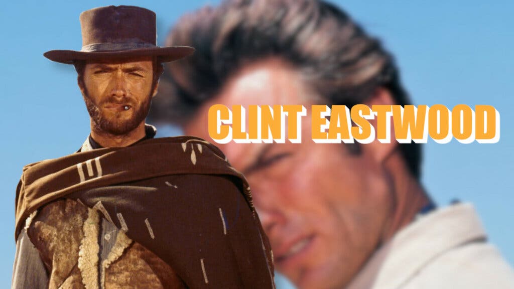 cómo se hizo famoso Clint Eastwood