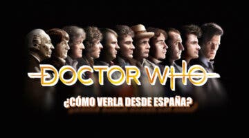 Imagen de Dónde ver Doctor Who en España: desde la serie, a los especiales