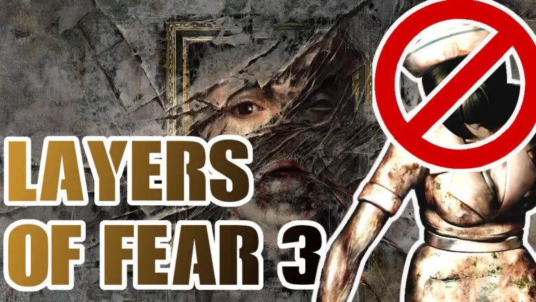 Layers of Fear 3 Bloober Team