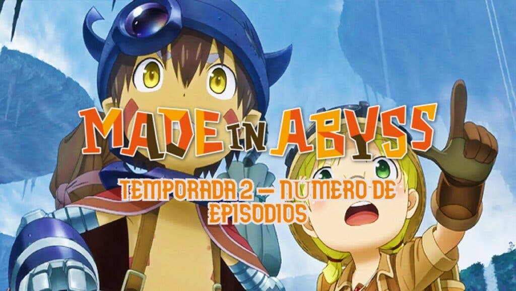 MADE IN ABYSS S2 EPISODIOS