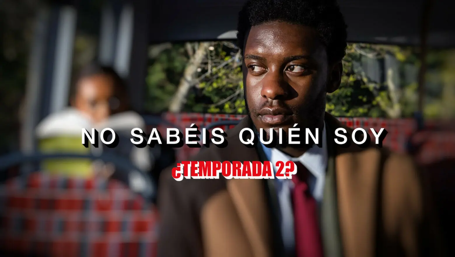 Temporada 2 de No sabes quién soy