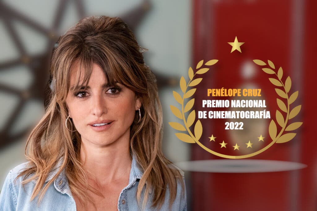 Penélope Cruz, Premio Nacional de Cinematografía 2022