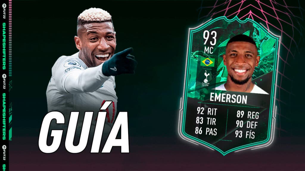 FIFA 22 Ultimate Team Guía Emerson Shapeshifters