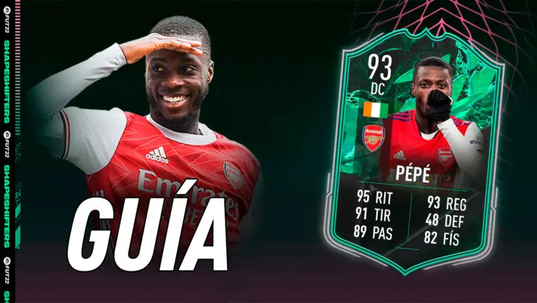 FIFA 22 Ultimate Team Guía Pépé Shapeshifters