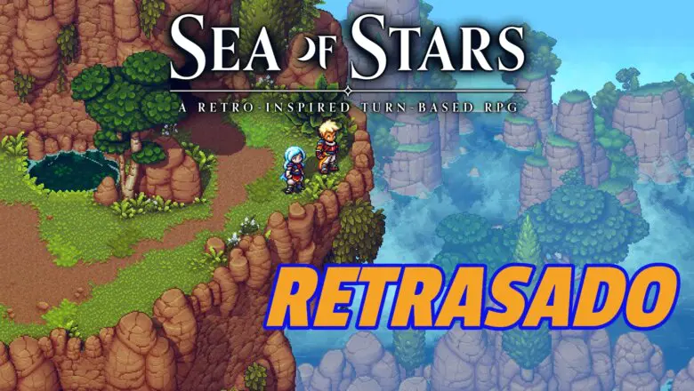 SEA OF STARS retrasado