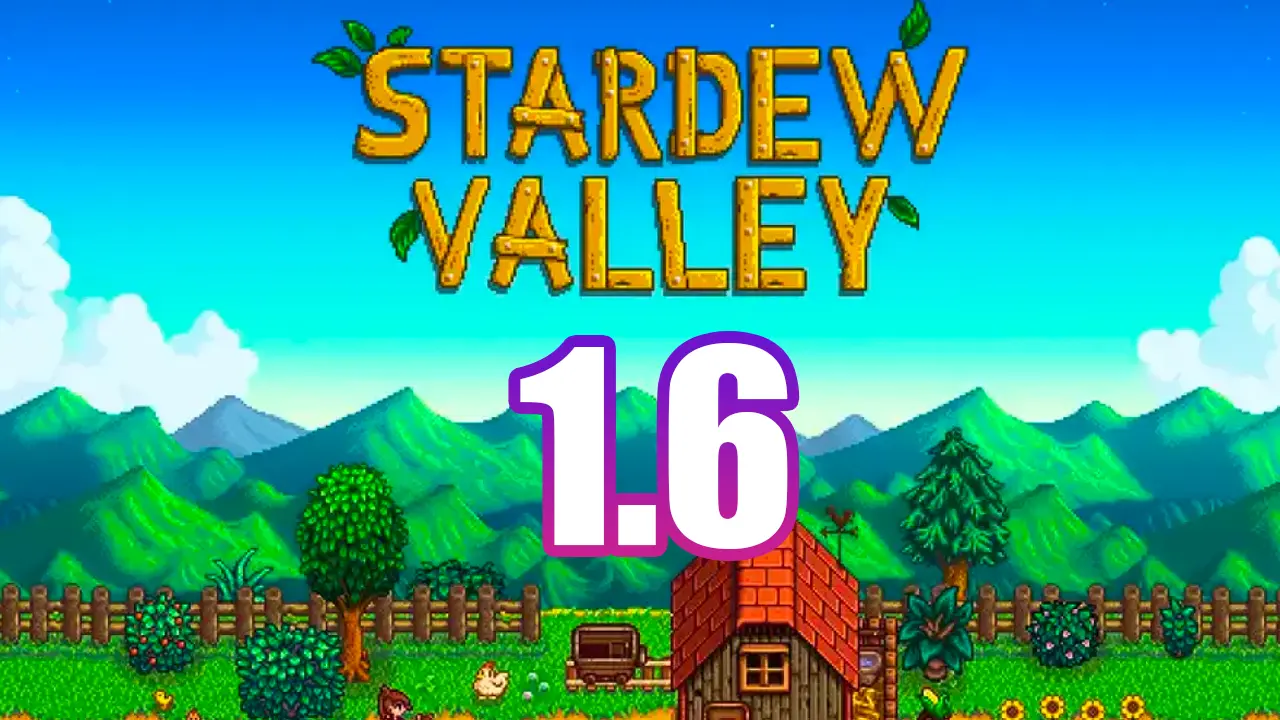 stardew valley 1.6