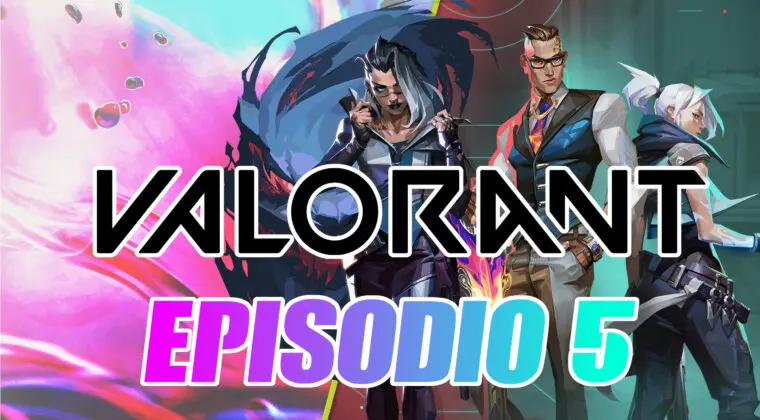 Imagen de Notas de la actualización 5.0 de Valorant y las novedades de su nuevo Episodio 5