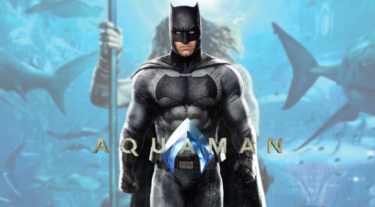 Imagen de ¡Batfleck vuelve! Ben Affleck volverá a ser Batman en Aquaman 2