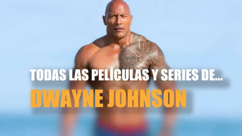 Dwayne Johnson películas y series