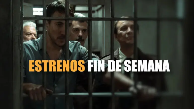 estrenos fin de semana