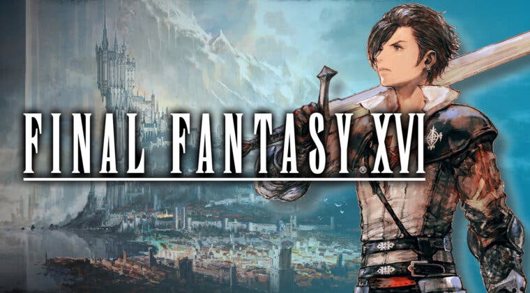 Imagen de Final Fantasy XVI NO es un mundo abierto porque habrían tardado 15 años en crearlo, según su productor