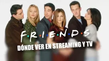 Imagen de Dónde ver Friends en España: televisión y plataformas de streaming