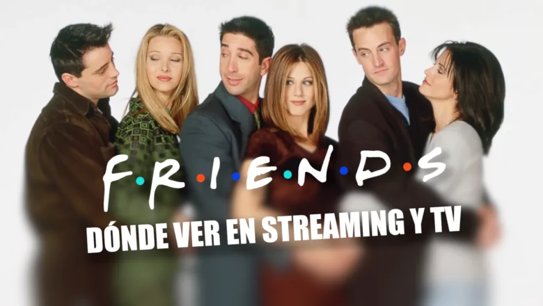 dónde ver friends