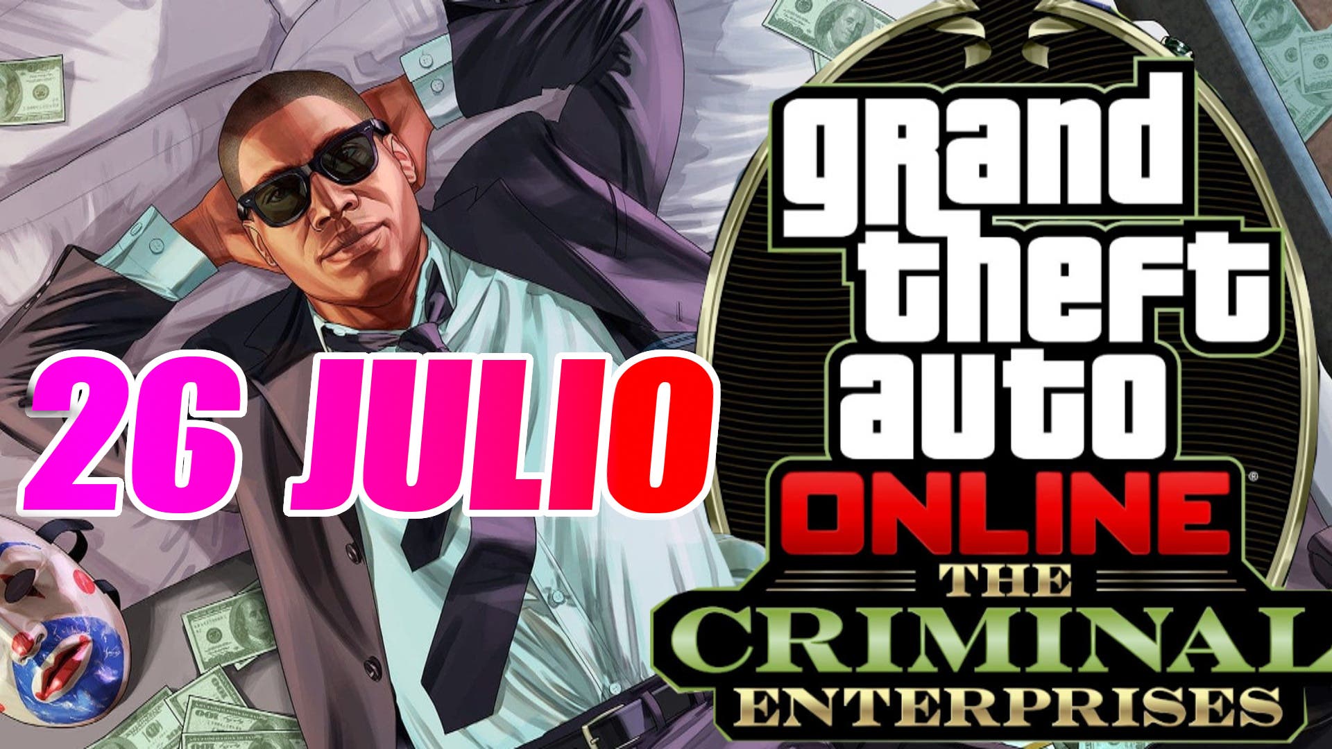 GTA Online anuncia The Criminal Enterprises, la nueva actualización que  llega el 26 de julio