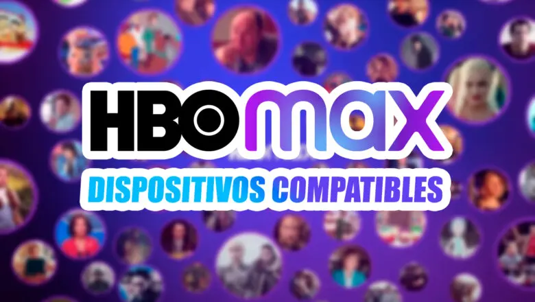 HBO Max dispositivos compatibles