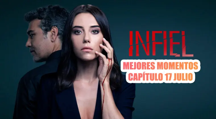 Imagen de Infiel: Los mejores momentos del capítulo del 17 de julio