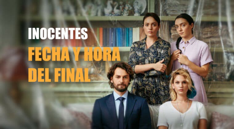 Imagen de ¿Cuándo es el final de Inocentes en Antena 3? Fecha y hora