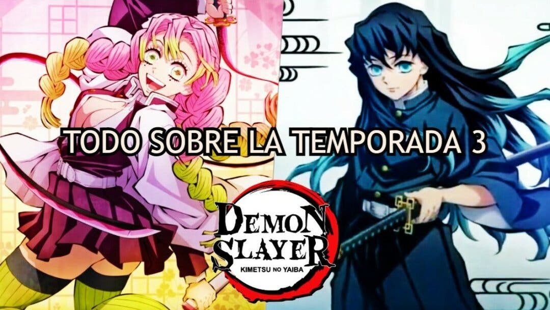 Demon Slayer 3: cuándo será estrenada la temporada 3 de Kimetsu no
