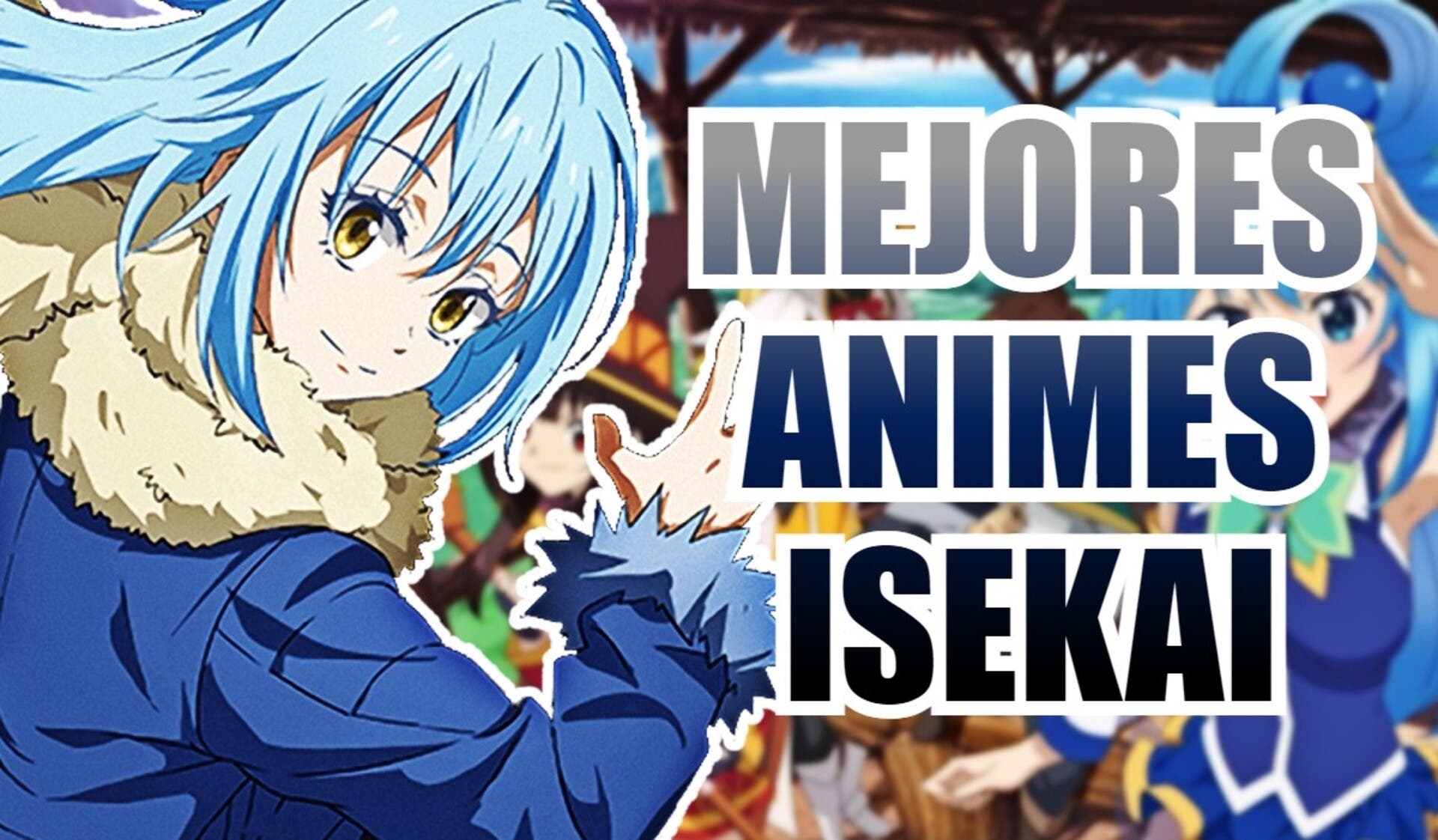 Animes de Isekai