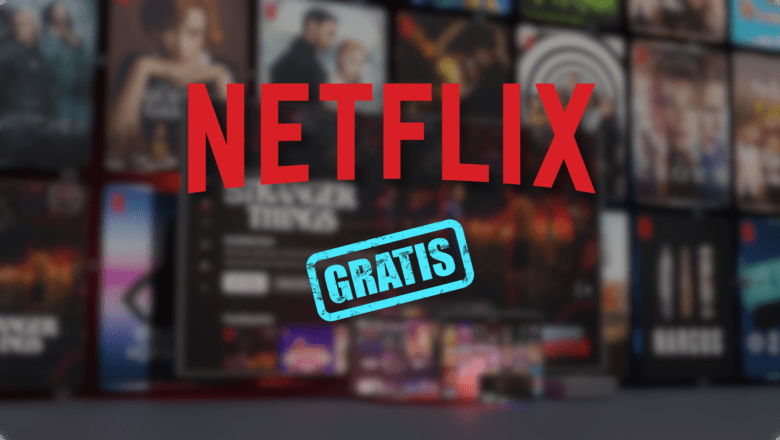Netflix gratis en 2022