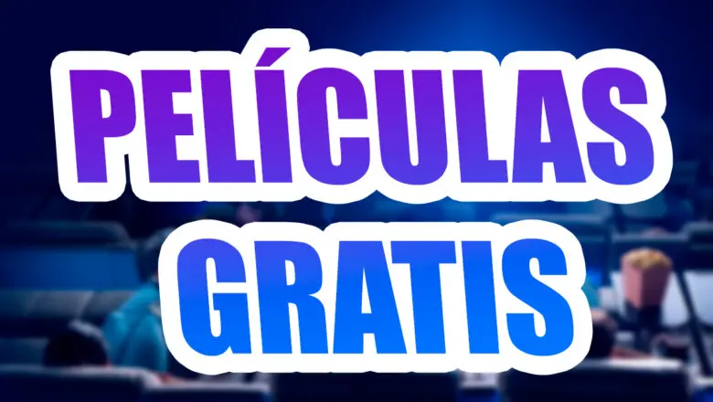 ver peliculas gratis