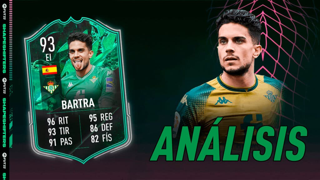 FIFA 22 Ultimate Team Análisis Bartra Shapeshifters