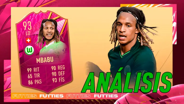 FIFA 22 Ultimate Team Análisis Mbabu FUTTIES