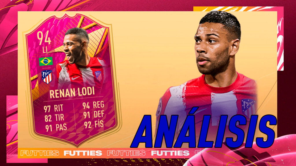 FIFA 22 Ultimate Team Análisis Renan Lodi FUTTIES Premium