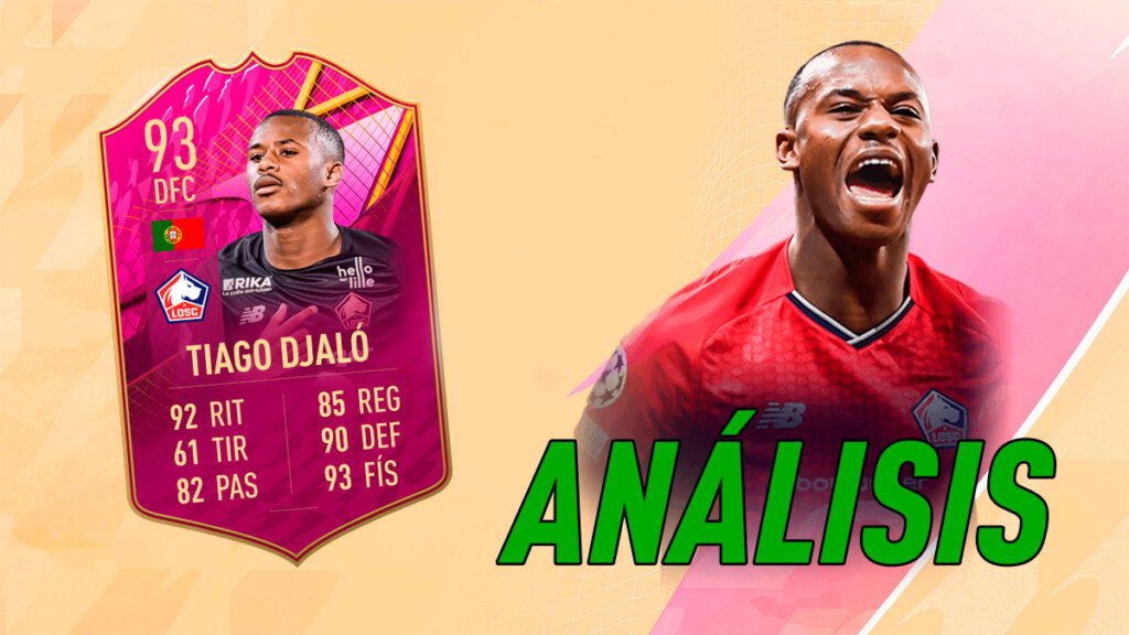 FIFA 22 Ultimate Team Análisis Tiago Djaló FUTTIES