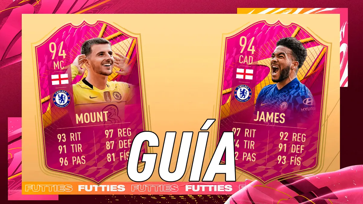 FIFA 22 Ultimate Team Guía Mason Mount Reece James FUTTIES