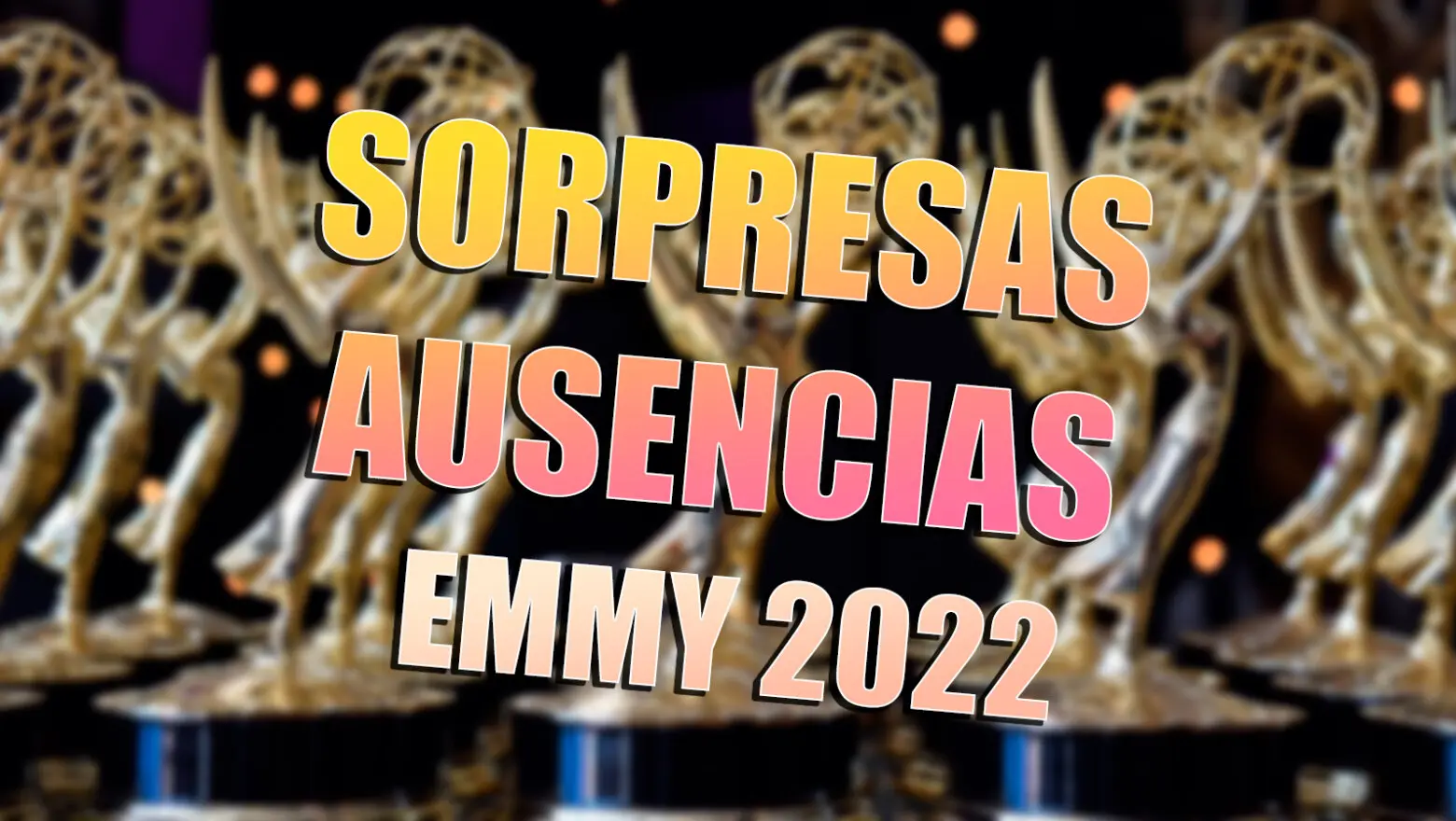 sorpresas ausencias emmy 2022