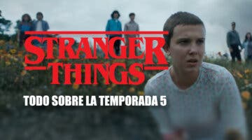 Imagen de Temporada 5 de Stranger Things: fecha estreno, argumento, reparto y capítulos