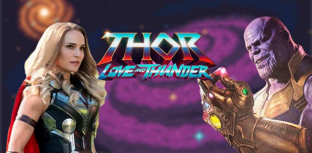 Thanos Jane Foster Thor Love and Thunder