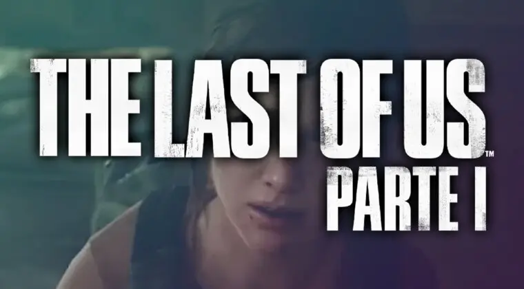 Imagen de The Last of Us: Parte I confirma que revelará más gameplays de aquí al lanzamiento del juego