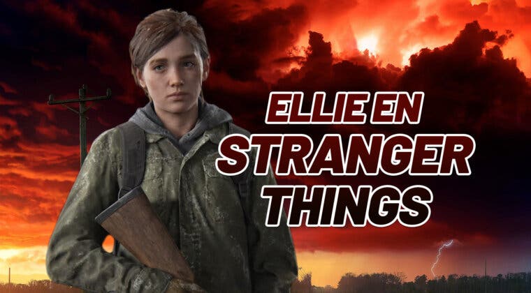 Imagen de ¿Te imaginas a Ellie de The Last of Us en Stranger Things? Pues un artista lo ha hecho y el resultado es increíble