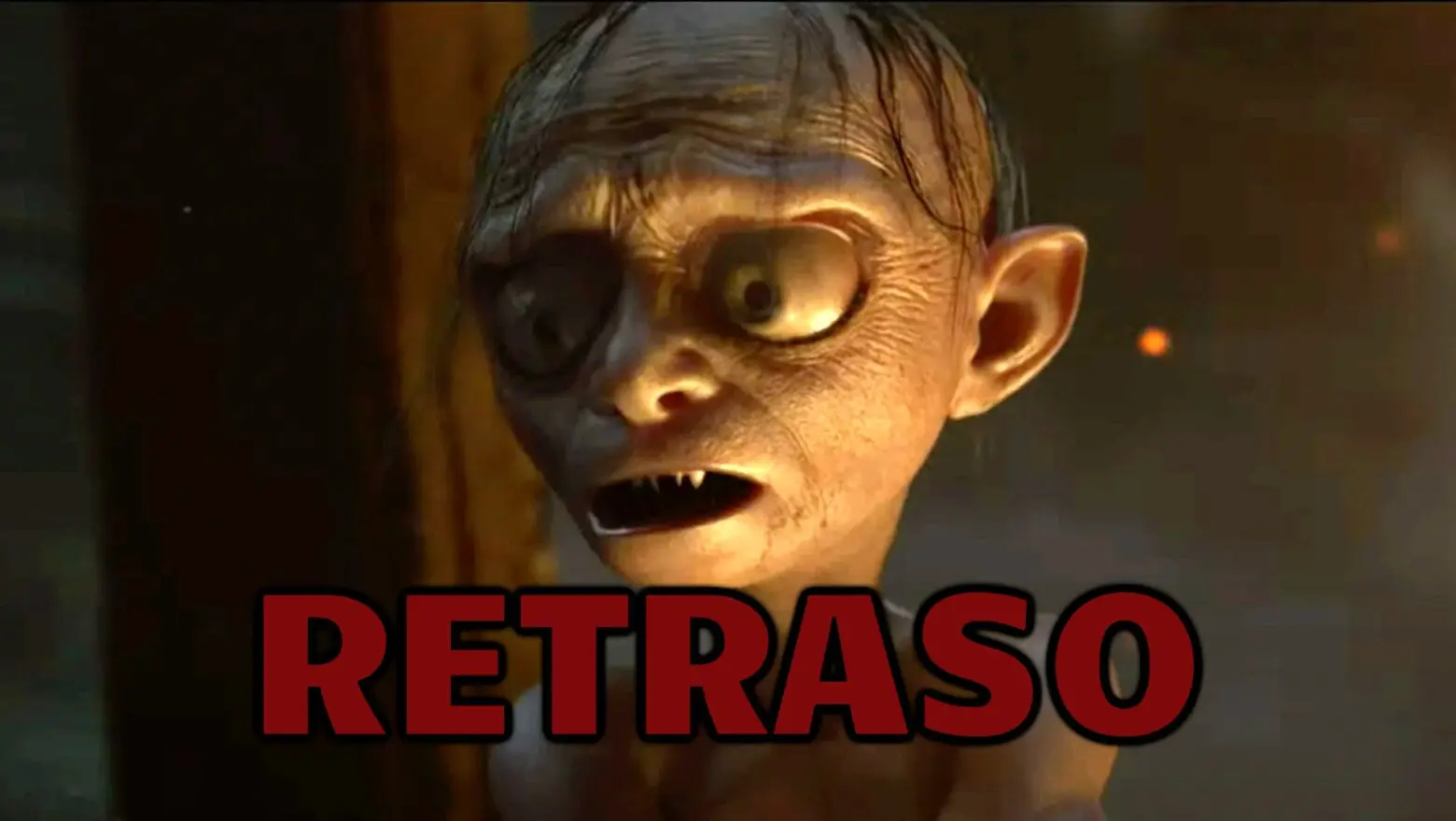 RETRASO DE GOLLUM